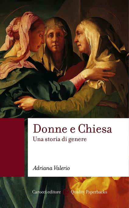 Donne e Chiesa. Una storia di genere - Adriana Valerio - ebook
