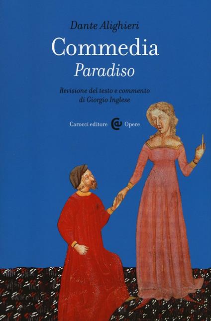 Commedia. Paradiso. Ediz. critica - Dante Alighieri - copertina