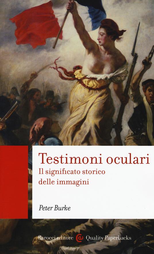 Testimoni oculari. Il significato storico delle immagini - Peter Burke - copertina