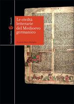 Le civiltà letterarie del Medioevo germanico