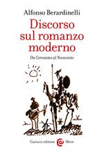 Discorso sul romanzo moderno. Da Cervantes al Novecento