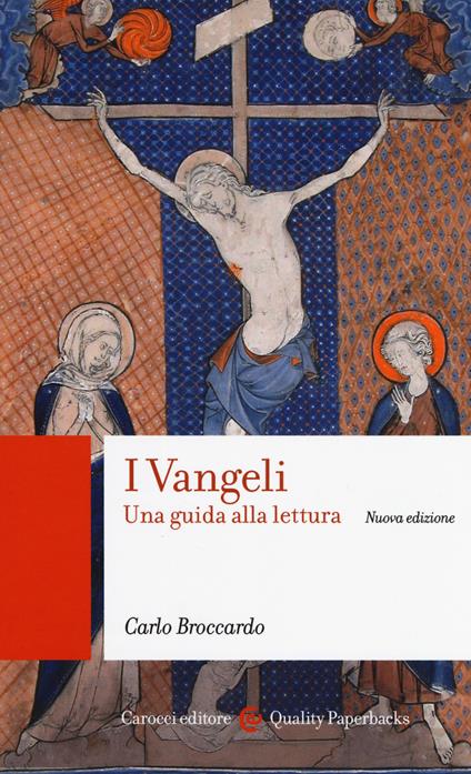 I Vangeli. Una guida alla lettura. Nuova ediz. - Carlo Broccardo - copertina