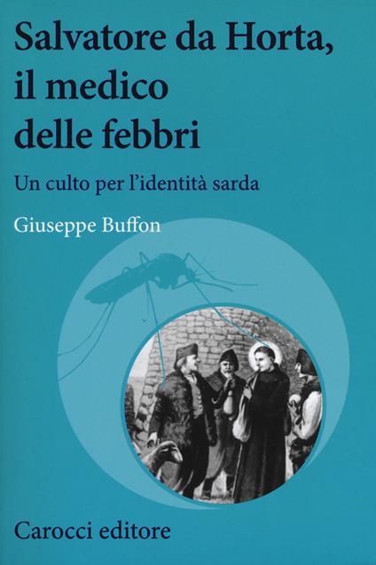 Salvatore da Horta, il medico delle febbri. Un culto per l'identità sarda - Giuseppe Buffon - copertina