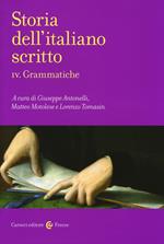 Storia dell'italiano scritto. Vol. 4: Grammatiche.