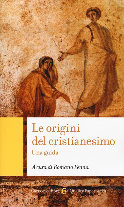 Le origini del cristianesimo. Una guida - copertina