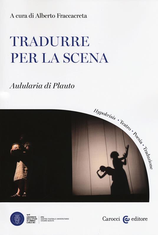 Tradurre per la scena. Aulularia di Plauto - copertina