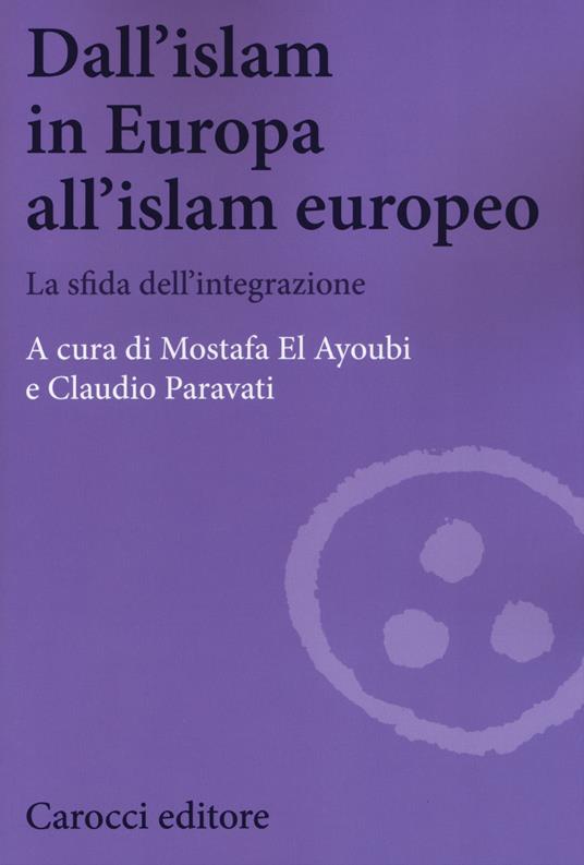 Dall'Islam in Europa all'Islam europeo. La sfida dell'integrazione - copertina