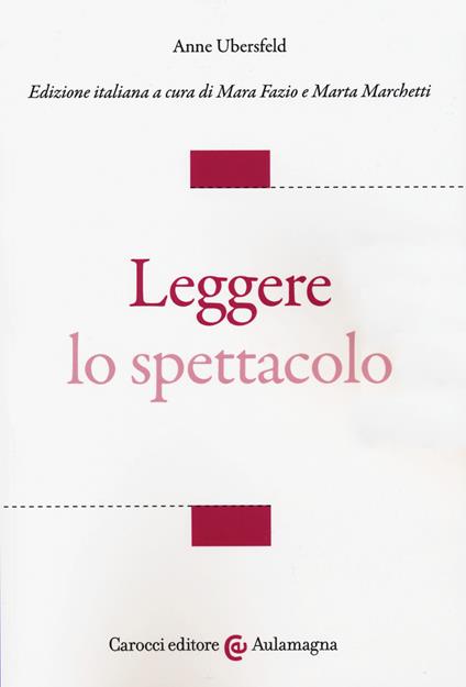 Leggere lo spettacolo - Anne Ubersfeld - copertina