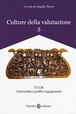 Culture della valutazione. Vol. 3: IULM. Università e «public engagement».