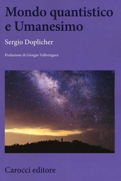 Mondo quantistico e Umanesimo - Sergio Doplicher - copertina