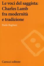 Le voci del saggista: Charles Lamb fra modernità e tradizione