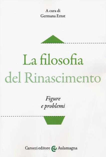 La filosofia del Rinascimento. Figure e problemi - copertina