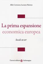 La prima espansione economica europea. Secoli XI-XV