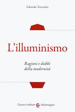 L' illuminismo. Ragioni e dubbi della modernità