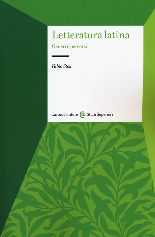 Letteratura latina. Generi e percorsi - Fabio Stok - copertina