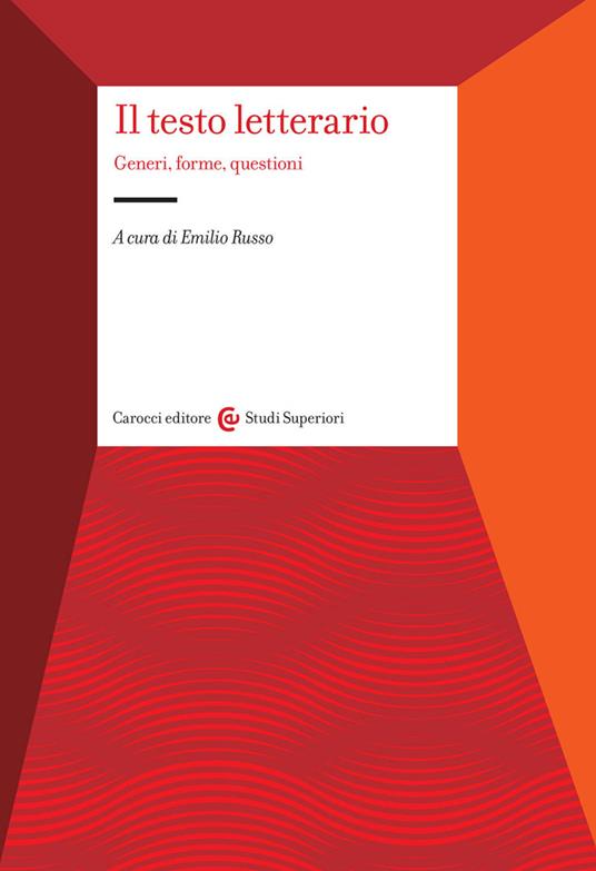 Il testo letterario. Generi, forme, questioni - copertina