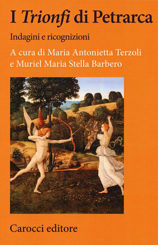 I «Trionfi» di Petrarca. Indagini e ricognizioni - copertina