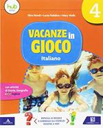 Vacanze in gioco. Italiano. Per la Scuola elementare  . Vol. 4