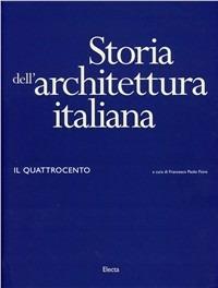 Storia dell'architettura italiana. Il Quattrocento - copertina