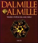 Dal Mille al Mille. Tesori e popoli dal Mar Nero. Catalogo della mostra (Rimini, 1995)