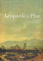 Leopardi a Pisa. Catalogo della mostra (Pisa, 9 novembre 1997-9 giugno 1998)