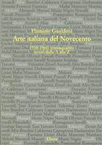 Arte italiana del Novecento 1930-1960. 34 autori dalla A alla Z. Ediz. illustrata