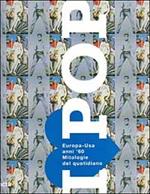 I love pop. Catalogo della mostra (Roma, Chiostro del Bramante, 25 marzo-27 giugno 1999)