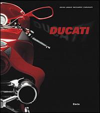 Ducati. Ediz. illustrata - Decio Giulio Riccardo Carugati - copertina