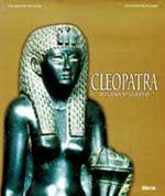 Cleopatra. Regina d'Egitto. Catalogo della mostra (Roma, 2000-01)