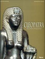 Cleopatra. Regina d'Egitto. Catalogo della mostra