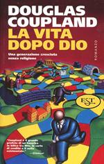 La vita dopo Dio