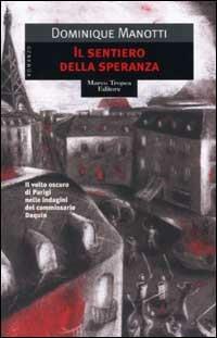 Il sentiero della speranza - Dominique Manotti - copertina