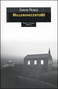 Millenovecento80 - David Peace - copertina