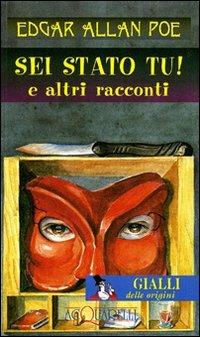 Sei stato tu! e altri racconti - Edgar Allan Poe - copertina