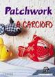 Patchwork a carciofo