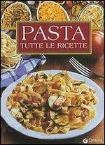 Pasta. Alle Rezepte