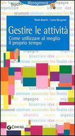 Gestire le attività. Come utilizzare al meglio il proprio tempo