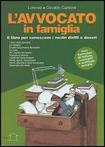 L' avvocato in famiglia. Il libro per conoscere i nostri diritti e doveri