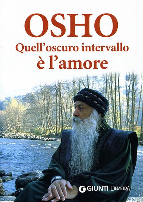 Quell'oscuro intervallo è l'amore - Osho - copertina