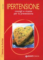 Ipertensione. Consigli e ricette per la prevenzione