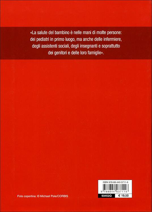 Il pediatra in famiglia. Dalla nascita all'adolescenza: istruzioni per l'uso - 8