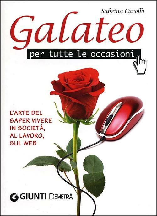 Galateo per tutte le occasioni - Sabrina Carollo - 4