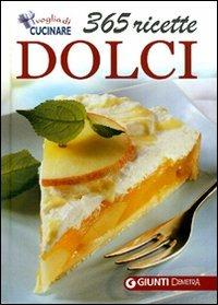 Dolci. 365 ricette - copertina