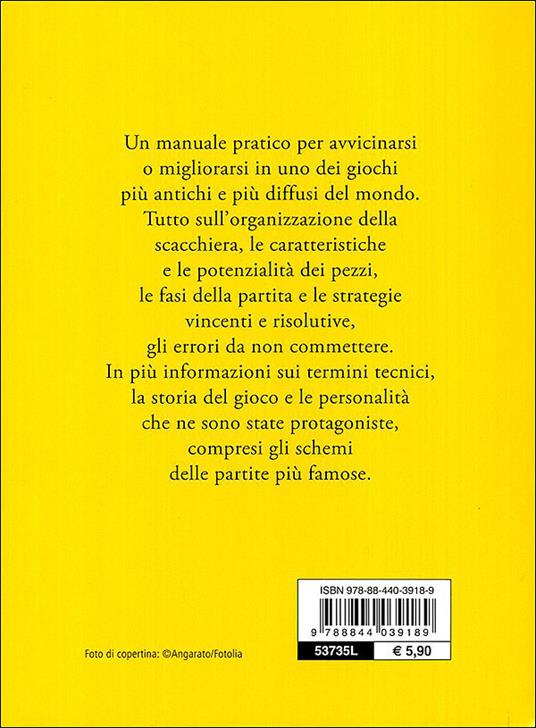 Il manuale degli scacchi. Tutte le strategie e le mosse vincenti - 4