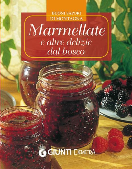 Marmellate e altre delizie dal bosco - AA.VV. - ebook