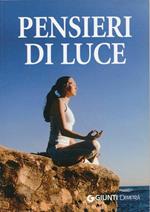 Pensieri di luce. Perle di pensiero positivo