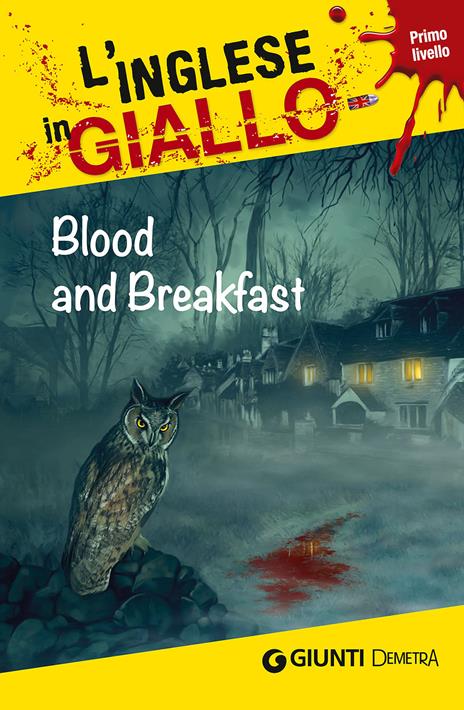 Blood and breakfast. I racconti che migliorano il tuo inglese! Livello 1 - Andrew Ridley,Alison Romer - copertina