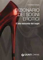 Dizionario dei sogni erotici. Il lato nascosto dei sogni