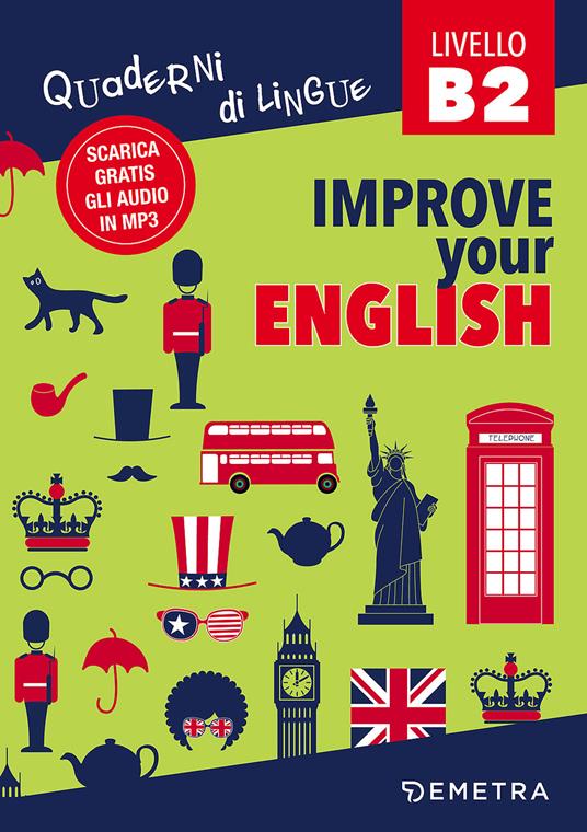 Improve your English. Livello B2. Con Contenuto digitale per download - Clive Malcolm Griffiths - copertina