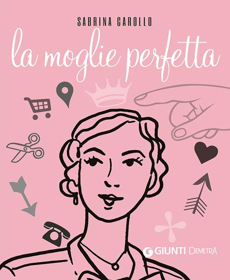 La moglie perfetta - Sabrina Carollo - copertina